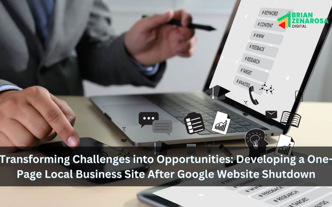 Transforming Challenges into Opportunities: Developing a One-Page Local Business Site After Google’s Website Shutdown